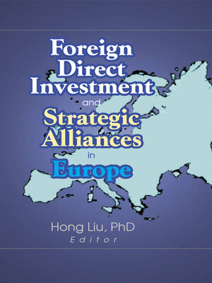 cover image of Foreign Direct Investment and Strategic Alliances in Europe